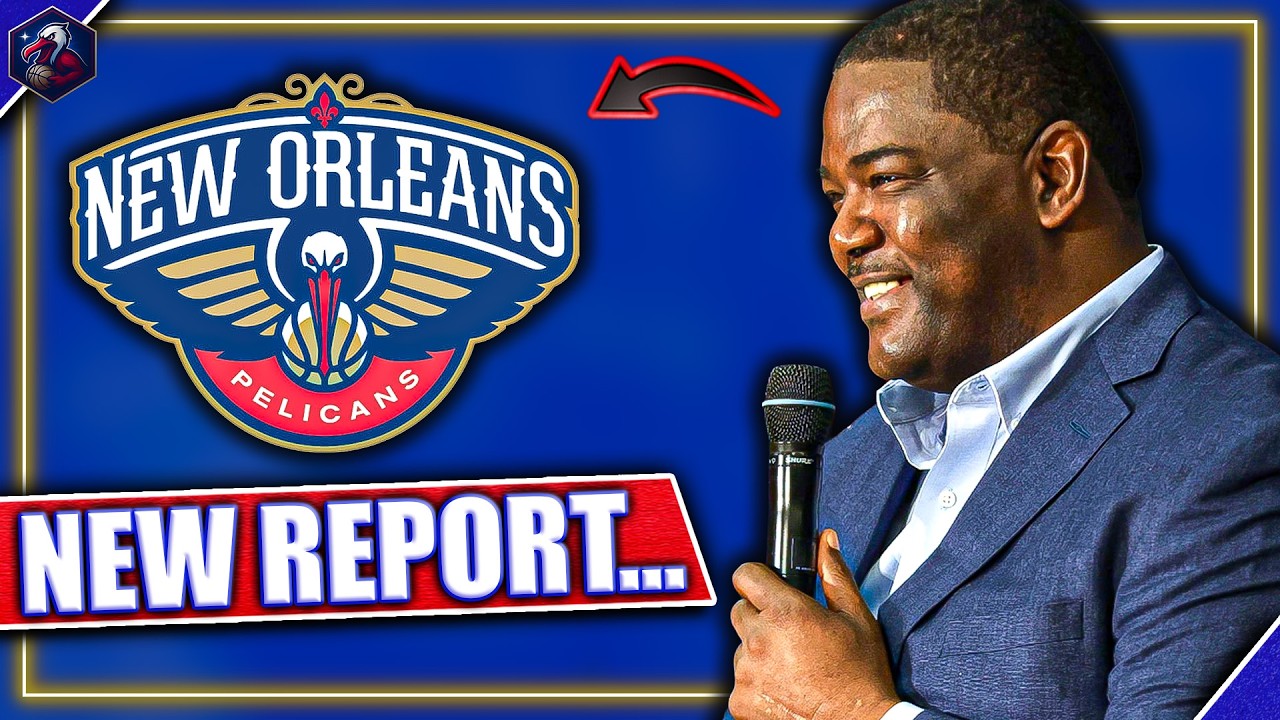 This Report Just Told Us Everything About the Pelicans...